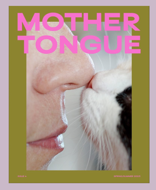 Mother Tongue Magazine - Issue 4 | Spring/Summer 2023