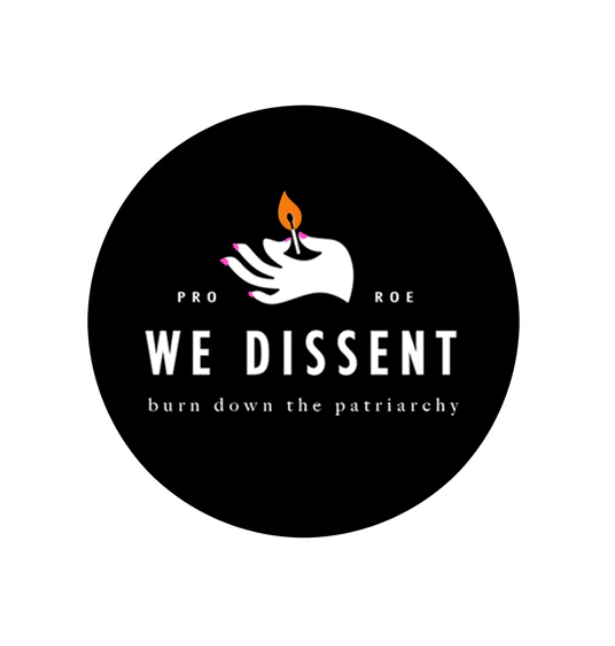 We Dissent Sticker | 4"